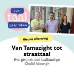 Van Tamazight tot straattaal – met Khalid Mourigh